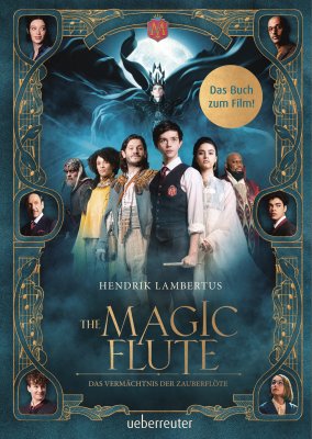 Titelbild The Magic Flute - Das Vermächtnis der Zauberflöte