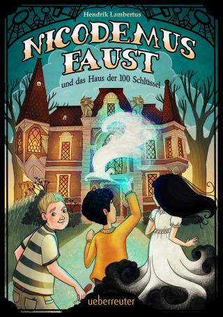 Titelbild Nicodemus Faust und das Haus der 100 Schlüssel